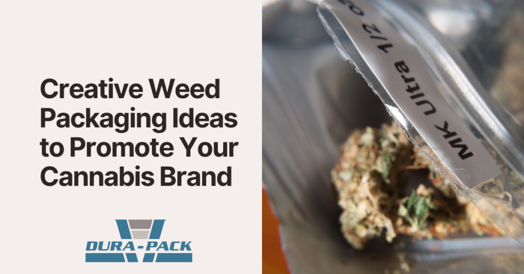 Creative Weed Packaging Ideas to Promote Your Cannabis Brand