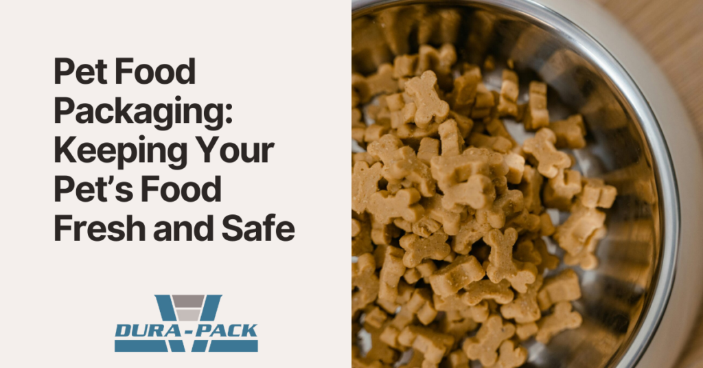 pet food packaging keeping your pets food fresh and safe