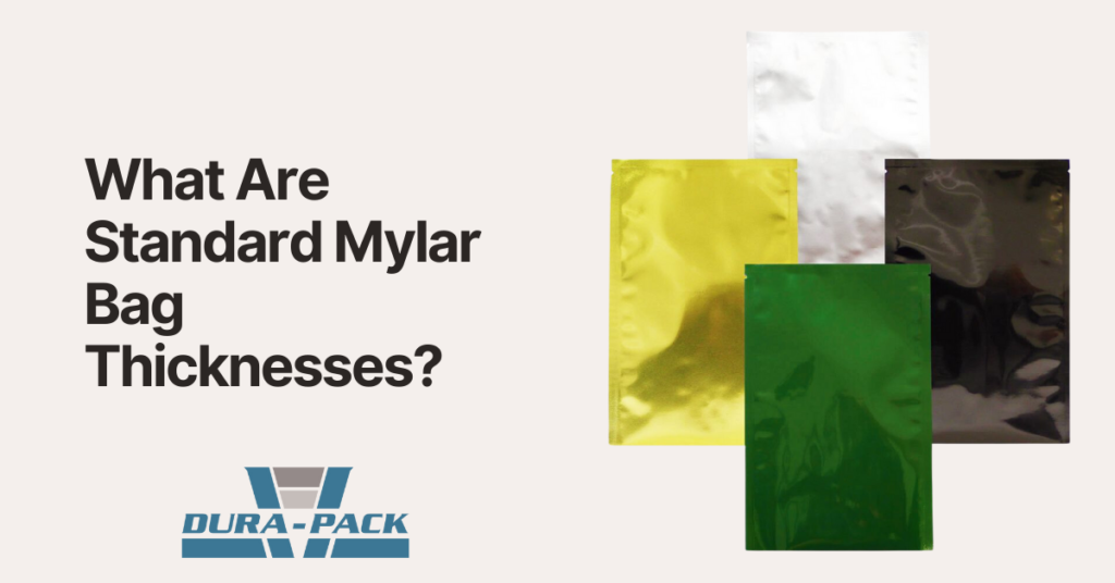 mylar bag thicknesses