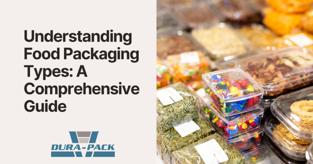 understanding food packaging types
